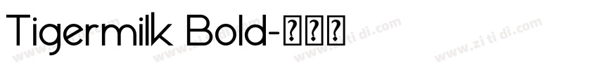 Tigermilk Bold字体转换